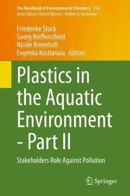 Plastics in the Aquatic Environment - Part II: Stakeholders' Role Against Pollution - cover