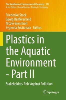 Plastics in the Aquatic Environment - Part II: Stakeholders' Role Against Pollution - cover