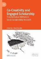Co-Creativity and Engaged Scholarship: Transformative Methods in Social Sustainability Research - cover