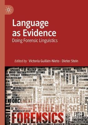 Language as Evidence: Doing Forensic Linguistics - cover