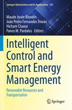 Intelligent Control and Smart Energy Management: Renewable Resources and Transportation