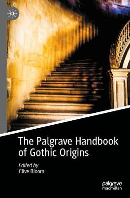 The Palgrave Handbook of Gothic Origins - cover