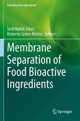 Membrane Separation of Food Bioactive Ingredients - cover