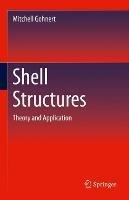 Shell Structures: Theory and Application - Mitchell Gohnert - cover