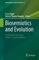 Biosemiotics and Evolution: The Natural Foundations of Meaning and Symbolism - cover