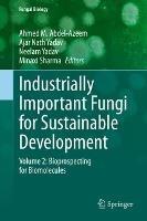 Industrially Important Fungi for Sustainable Development: Volume 2: Bioprospecting for Biomolecules - cover