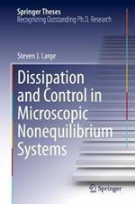 Dissipation and Control in Microscopic Nonequilibrium Systems