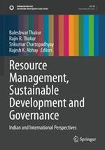 Resource Management, Sustainable Development and Governance: Indian and International Perspectives