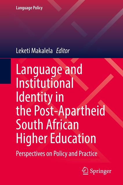Language and Institutional Identity in the Post-Apartheid South African Higher Education
