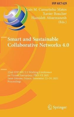 Smart and Sustainable Collaborative Networks 4.0: 22nd IFIP WG 5.5 Working Conference on Virtual Enterprises, PRO-VE 2021, Saint-Étienne, France, November 22–24, 2021, Proceedings - cover
