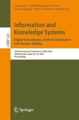 Information and Knowledge Systems. Digital Technologies, Artificial Intelligence and Decision Making: 5th International Conference, ICIKS 2021, Virtual Event, June 22–23, 2021, Proceedings - cover