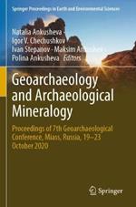 Geoarchaeology and Archaeological Mineralogy: Proceedings of 7th Geoarchaeological Conference, Miass, Russia, 19–23 October 2020