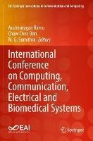 International Conference on Computing, Communication, Electrical and Biomedical Systems - cover