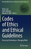 Codes of Ethics and Ethical Guidelines: Emerging Technologies, Changing Fields - cover