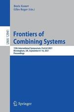 Frontiers of Combining Systems: 13th International Symposium, FroCoS 2021, Birmingham, UK, September 8–10, 2021, Proceedings