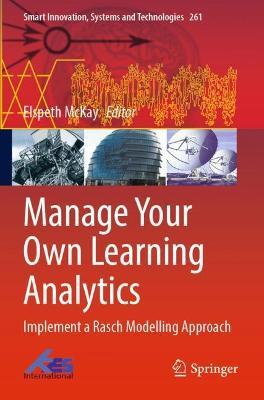 Manage Your Own Learning Analytics: Implement a Rasch Modelling Approach - cover