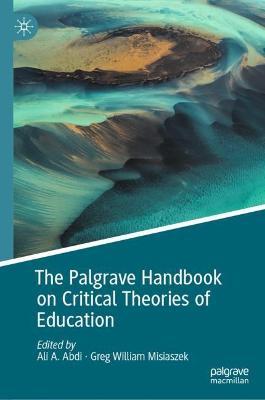 The Palgrave Handbook on Critical Theories of Education - cover