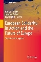 European Solidarity in Action and the Future of Europe: Views from the Capitals - cover