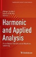 Harmonic and Applied Analysis: From Radon Transforms to Machine Learning - cover