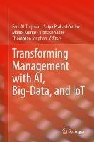 Transforming Management with AI, Big-Data, and IoT - cover