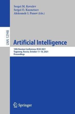 Artificial Intelligence: 19th Russian Conference, RCAI 2021, Taganrog, Russia, October 11–16, 2021, Proceedings - cover