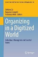 Organizing in a Digitized World: Individual, Managerial and Societal Issues - cover