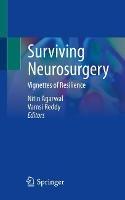 Libro in inglese Surviving Neurosurgery: Vignettes of Resilience 