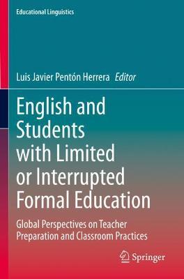 English and Students with Limited or Interrupted Formal Education: Global Perspectives on Teacher Preparation and Classroom Practices - cover