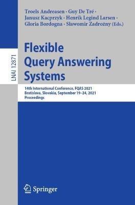 Flexible Query Answering Systems: 14th International Conference, FQAS 2021, Bratislava, Slovakia, September 19–24, 2021, Proceedings - cover