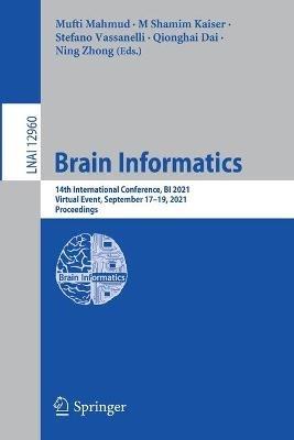 Brain Informatics: 14th International Conference, BI 2021, Virtual Event, September 17–19, 2021, Proceedings - cover