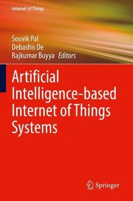 Artificial Intelligence-based Internet of Things Systems - cover