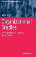 Libro in inglese Organizational Studies: Implications for the Strategic Management  - Marco Valeri
