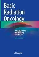 Libro inglese Basic Radiation Oncology Murat Beyzadeoglu , Gokhan Ozyigit , Cuneyt Ebruli
