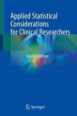 Applied Statistical Considerations for Clinical Researchers