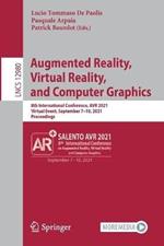 Augmented Reality, Virtual Reality, and Computer Graphics: 8th International Conference, AVR 2021, Virtual Event, September 7–10, 2021, Proceedings