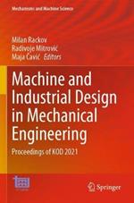 Machine and Industrial Design in Mechanical Engineering: Proceedings of KOD 2021
