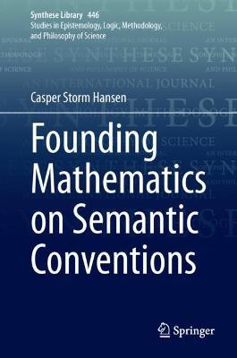 Founding Mathematics on Semantic Conventions - Casper Storm Hansen - cover