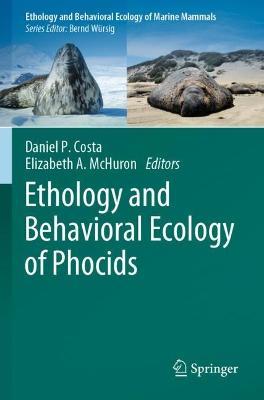 Ethology and Behavioral Ecology of Phocids - cover