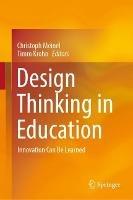 Design Thinking in Education: Innovation Can Be Learned - cover