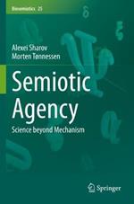 Semiotic Agency: Science beyond Mechanism
