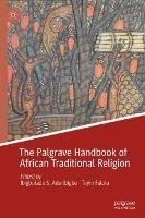 The Palgrave Handbook of African Traditional Religion - cover