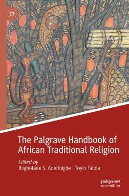 The Palgrave Handbook of African Traditional Religion - cover