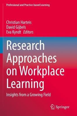 Research Approaches on Workplace Learning: Insights from a Growing Field - cover