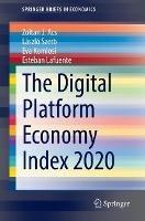 The Digital Platform Economy Index 2020 - László Szerb,Eva Somogyine Komlosi,Zoltan J. Acs - cover