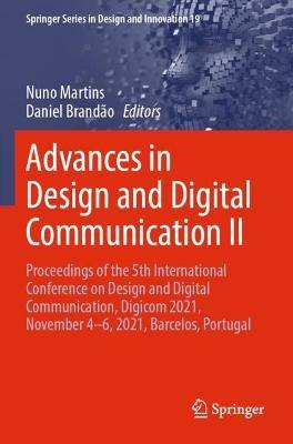 Advances in Design and Digital Communication II: Proceedings of the 5th International Conference on Design and Digital Communication, Digicom 2021, November 4–6, 2021, Barcelos, Portugal - cover