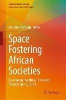 Space Fostering African Societies: Developing the African Continent Through Space, Part 3 - cover