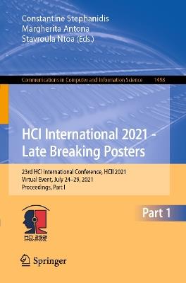 HCI International 2021 - Late Breaking Posters: 23rd HCI International Conference, HCII 2021,  Virtual Event, July 24–29, 2021, Proceedings, Part I - cover