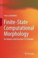 Finite-State Computational Morphology: An Analyzer and Generator for Georgian - Irina Lobzhanidze - cover