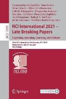 HCI International 2021 - Late Breaking Papers: Cognition, Inclusion, Learning, and Culture: 23rd HCI International Conference, HCII 2021,  Virtual Event, July 24–29, 2021, Proceedings