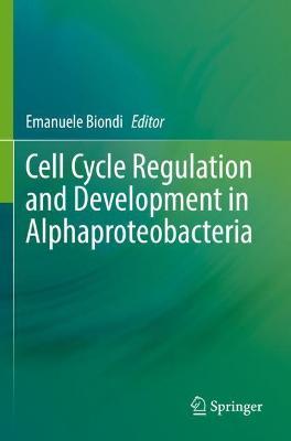 Cell Cycle Regulation and Development in Alphaproteobacteria - cover
